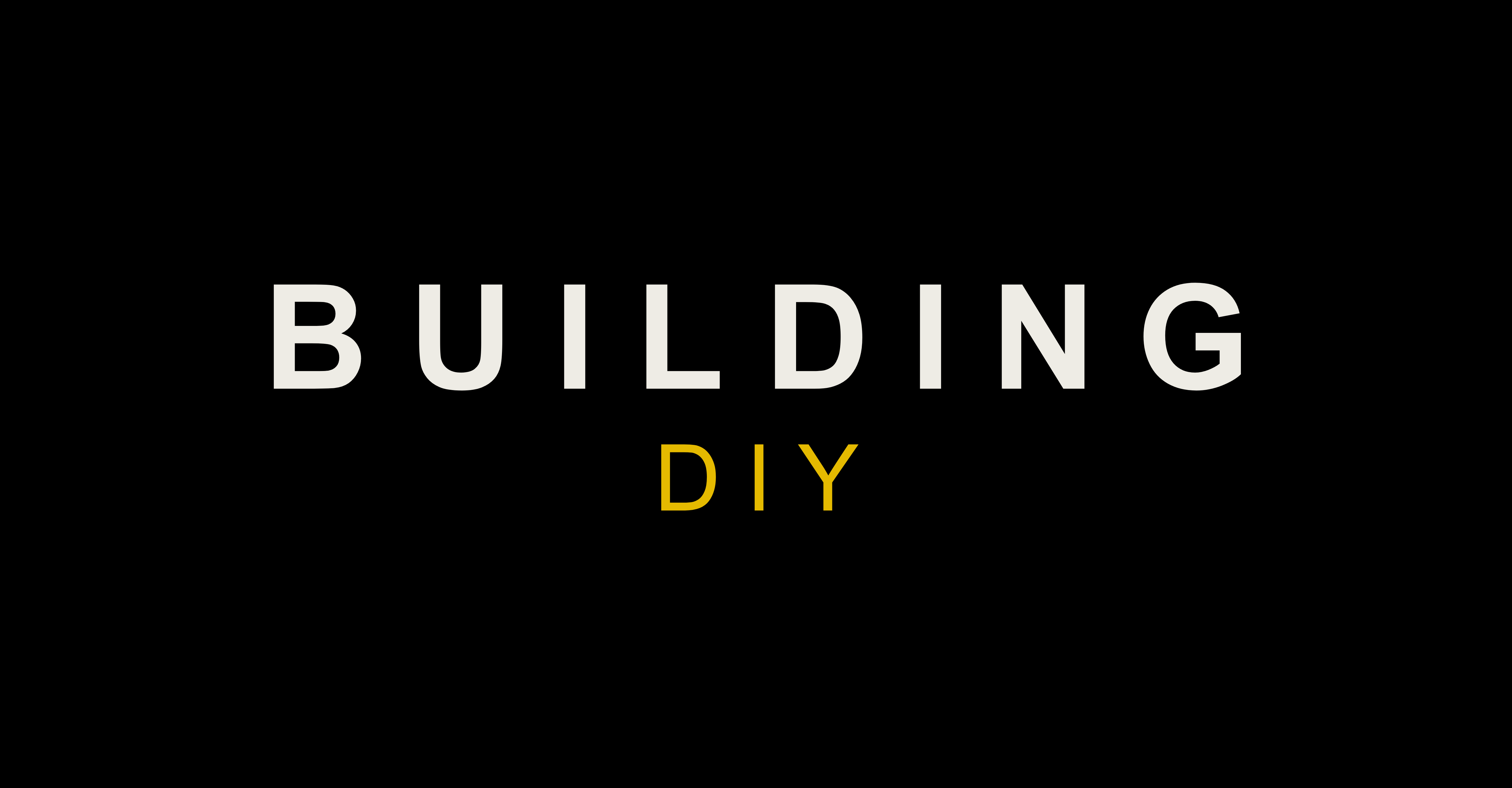 Building DIY